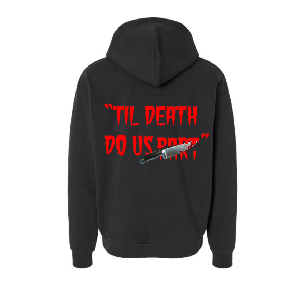 "Til Death Do Us Part" Hoodie