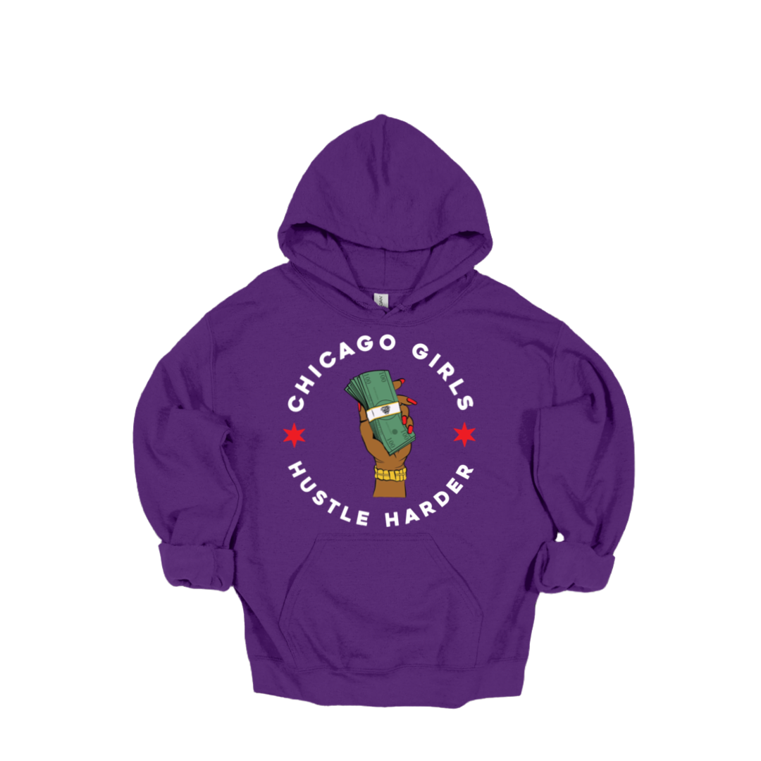 "Chicago Girls Hustle Harder" Hoodie