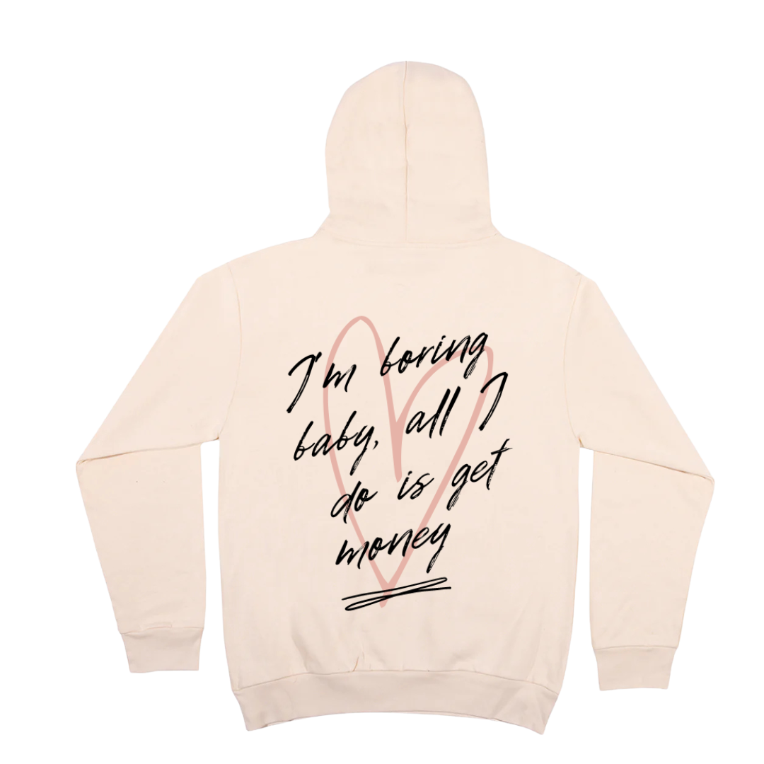 “I’m Boring Baby” Hoodie